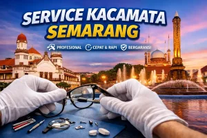 Service Kacamata Semarang